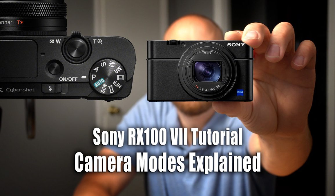 Sony RX100 VII Tutorial - Camera Modes Explained