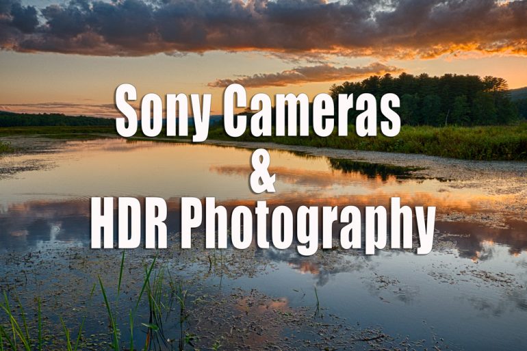 Sony Cameras and HDR Photography - Tutorial