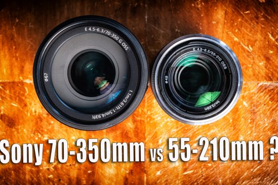 Sony E 70-350mm G OSS lens vs E 55-210mm OSS Lens