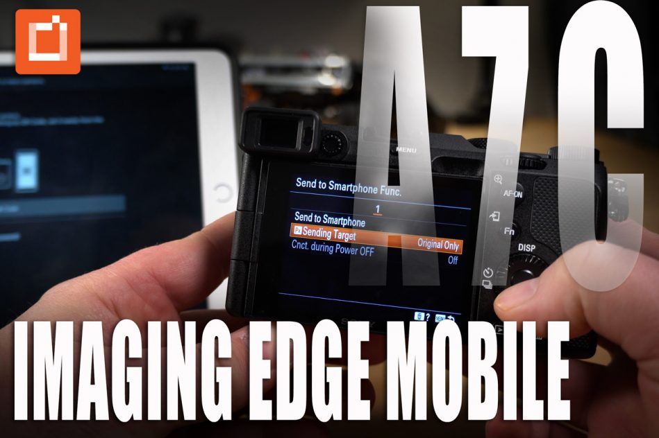 Sony Imaging Edge Mobile Tutorial Using A7C and iPad