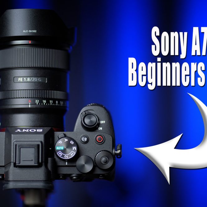 Sony A7 IV Beginners Guide