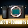 Sony A7C II Beginners Guide - Set-up & How-To Use The Camera