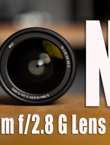 Sony FE 24-50mm f/2.8 G Lens Review