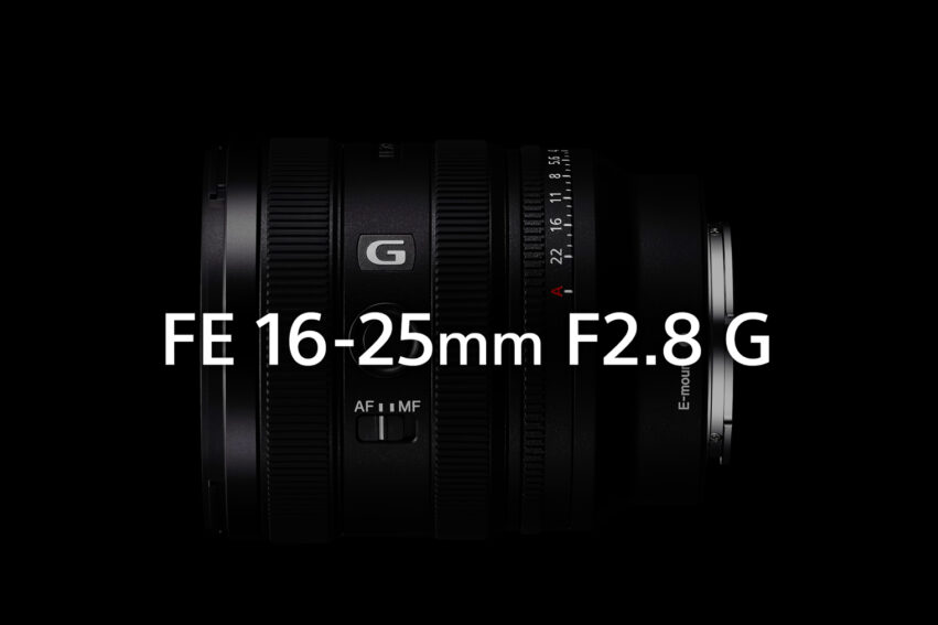 New Sony FE 16-25mm f/2.8 G Lens